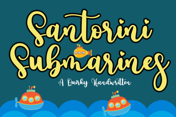 Santorini Submarines: A Script Font for Sophisticated Campaign Design